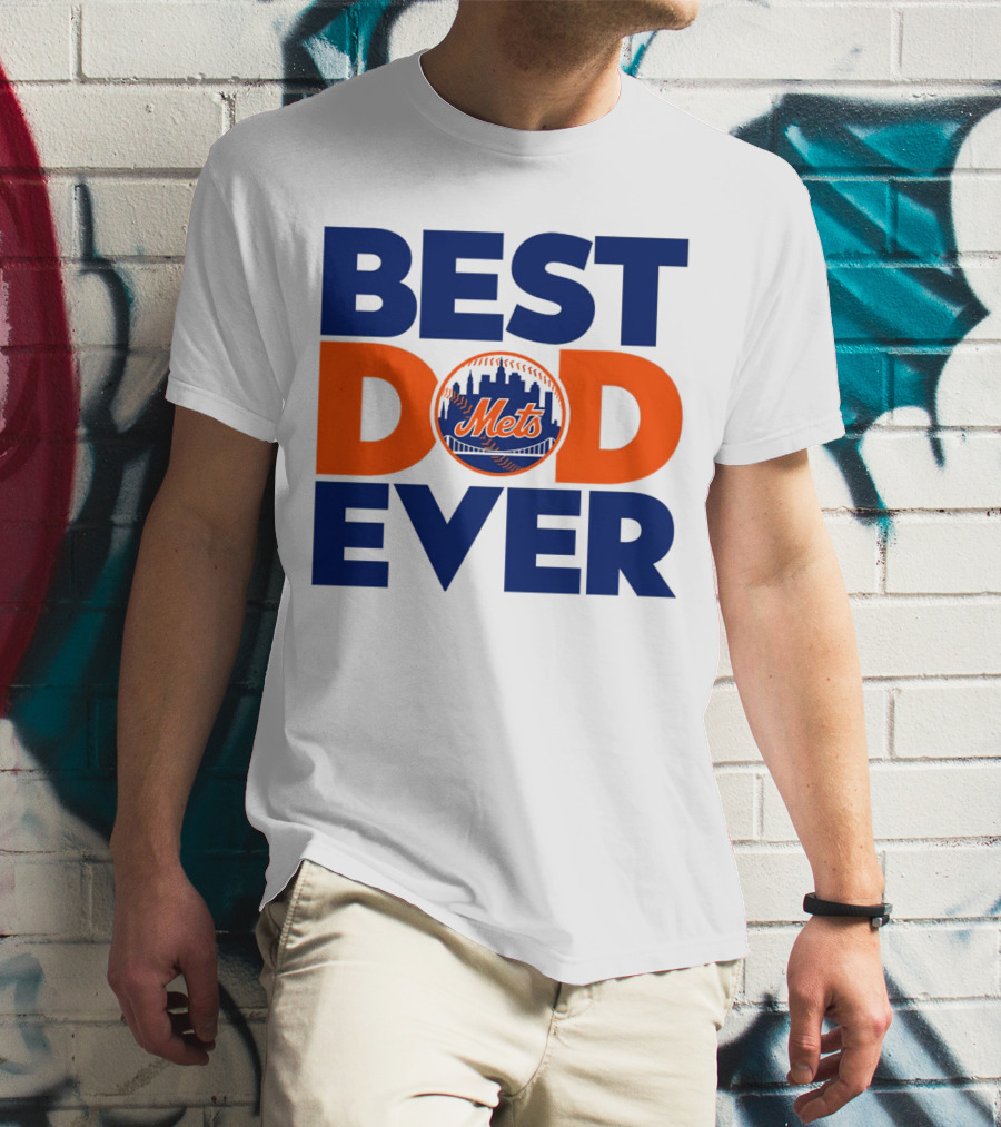 Best Dad Ever Mets MLB New York T-Shirt