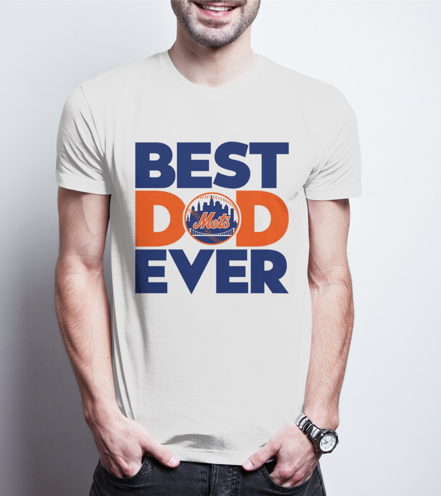 Best Dad Ever Mets MLB New York T-Shirt