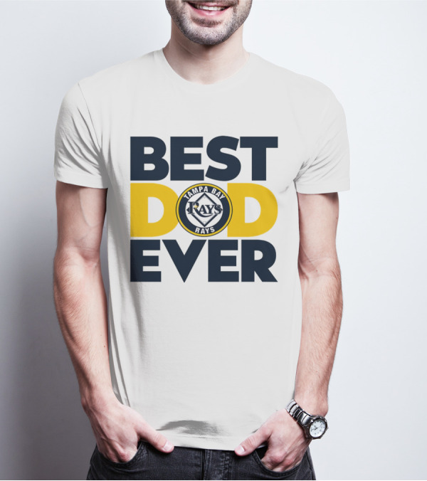 Best Dad Ever Tampa Bay Rays MLB T-Shirt