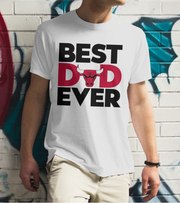 Best Dad Ever Chicago Bulls NBA T-Shirt