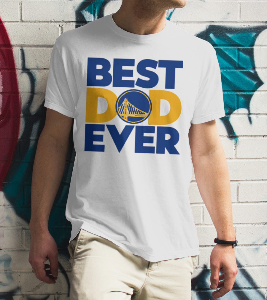 Best Dad Ever NBA Golden State Warriors Bridge T-Shirt