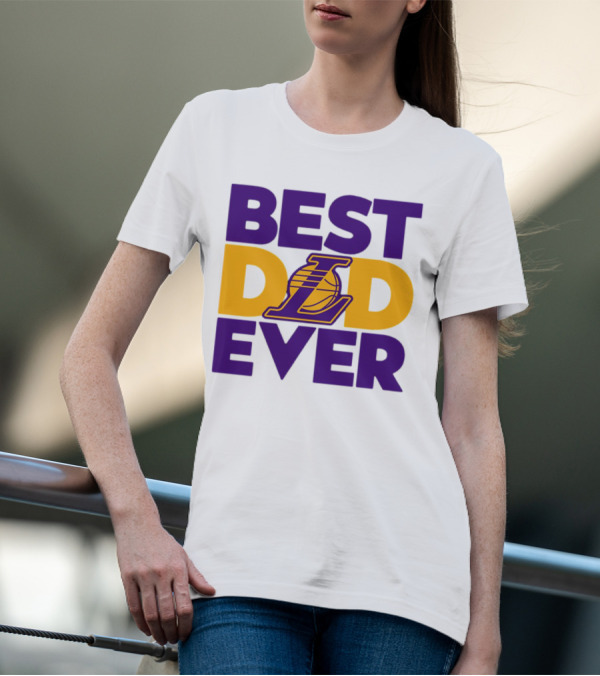 Best Dad Ever NBA Los Angeles Lakers Dodgers Fan T-Shirt