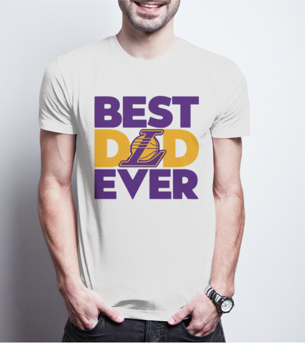 Best Dad Ever NBA Los Angeles Lakers Dodgers Fan T-Shirt