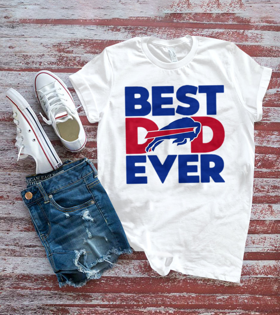 Best Dad Ever Buffalo Bills NFL T-Shirt