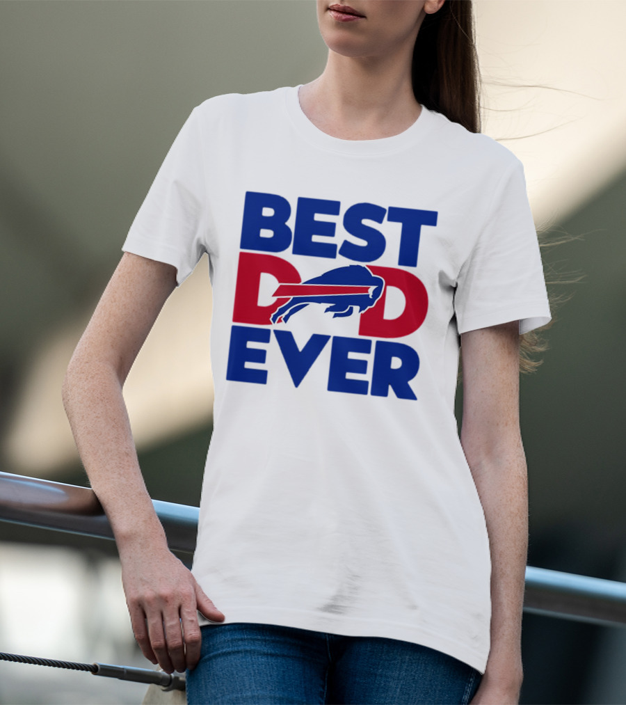 Best Dad Ever Buffalo Bills NFL T-Shirt