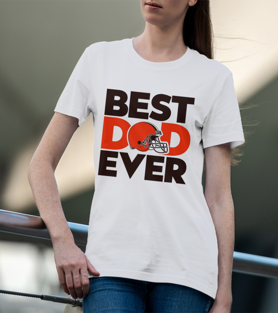 Best Dad Ever Cleveland Browns NFL Football Helmet T-Shirt