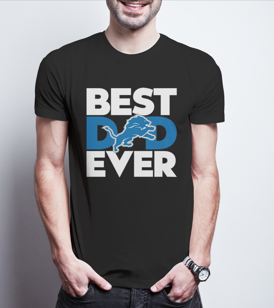Best Dad Ever Detroit Lions NFL Football Fan Recognition T-Shirt