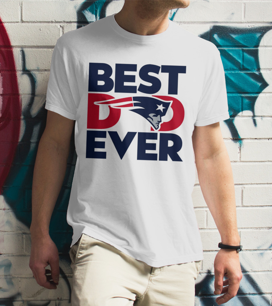 Best Dad Ever NFL New England Patriots T-Shirt