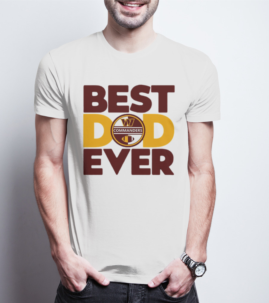 BEST DAD EVER COMMANDERS NFL WASHINGTON T-Shirt