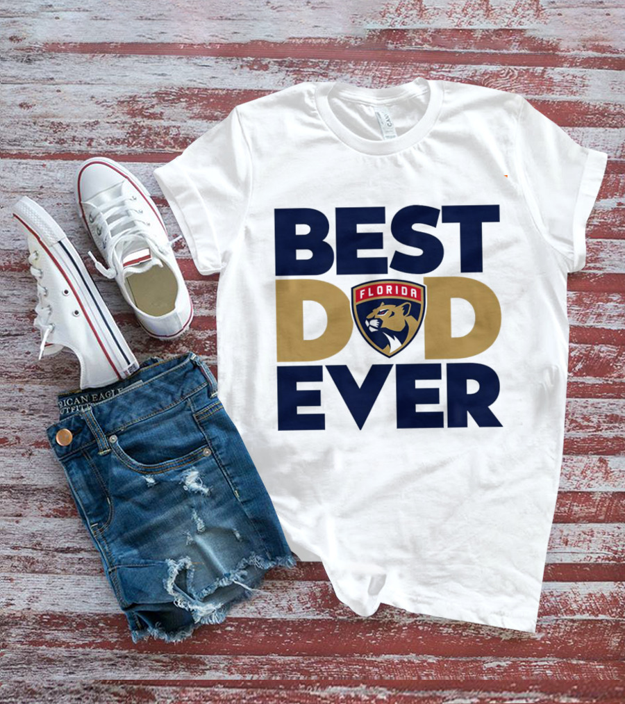 Best Dad Ever Florida Panthers NHL T-Shirt