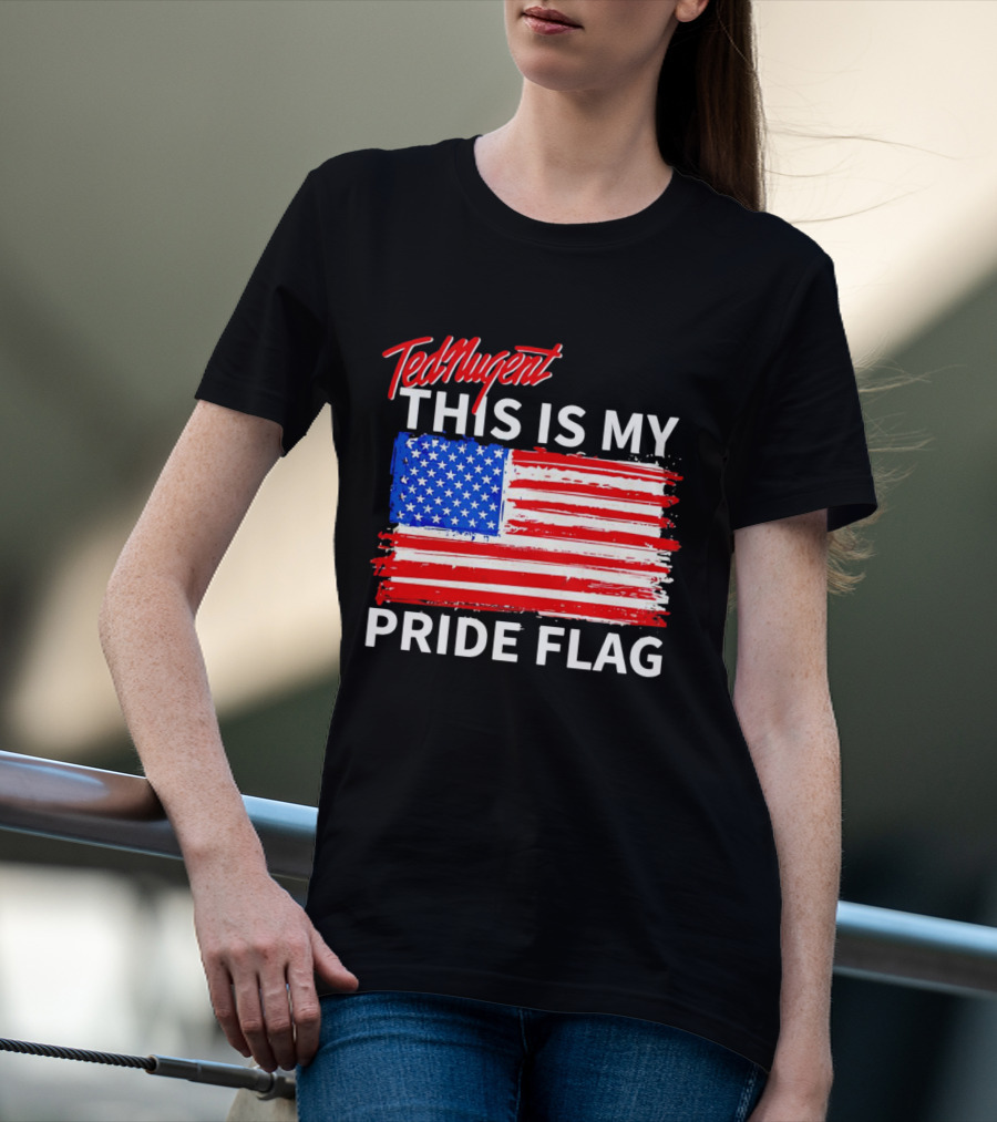 Ted Nugent This Is My Pride Flag American Colors T-Shirt