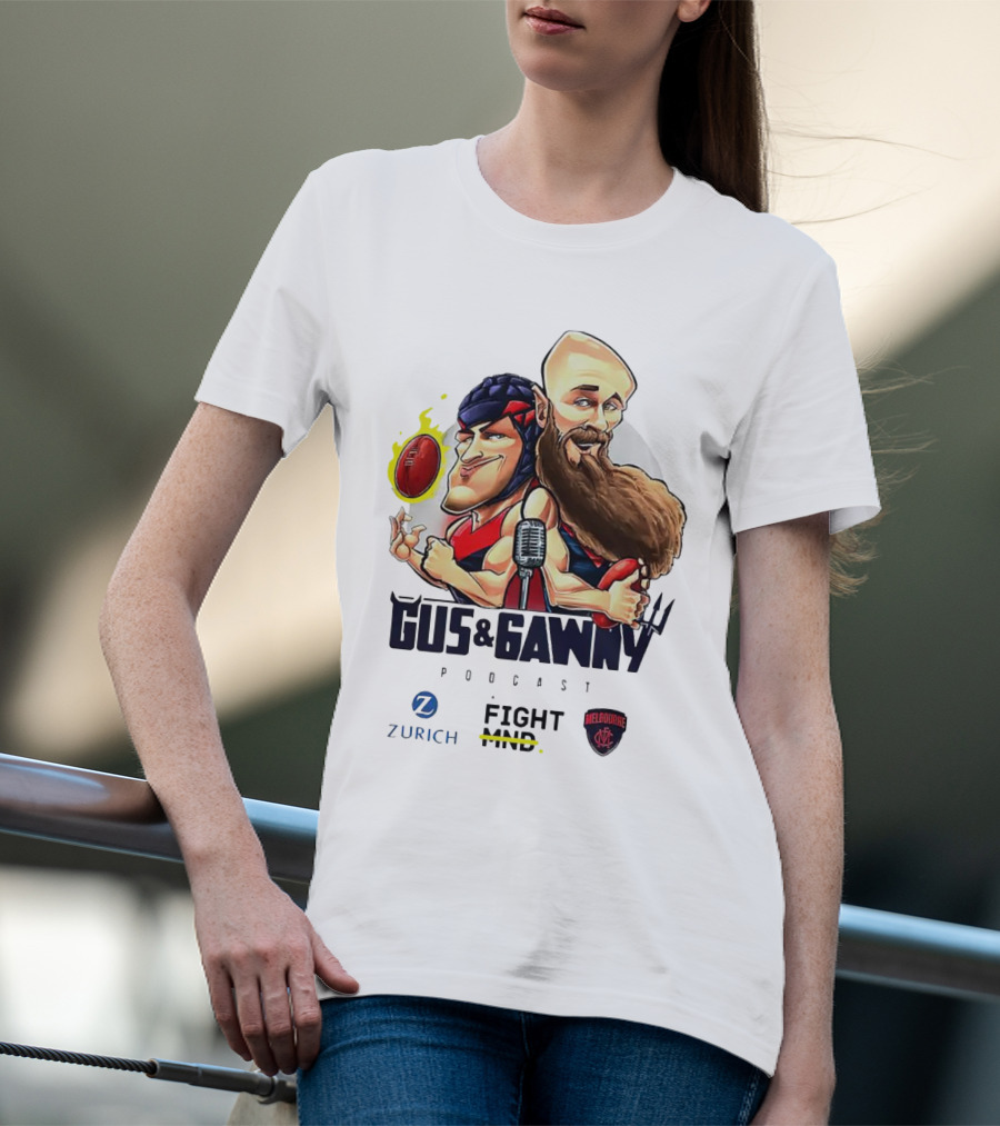Gus And Gawny Podcast Melbourne Fight MND Zurich AFL Football T-Shirt