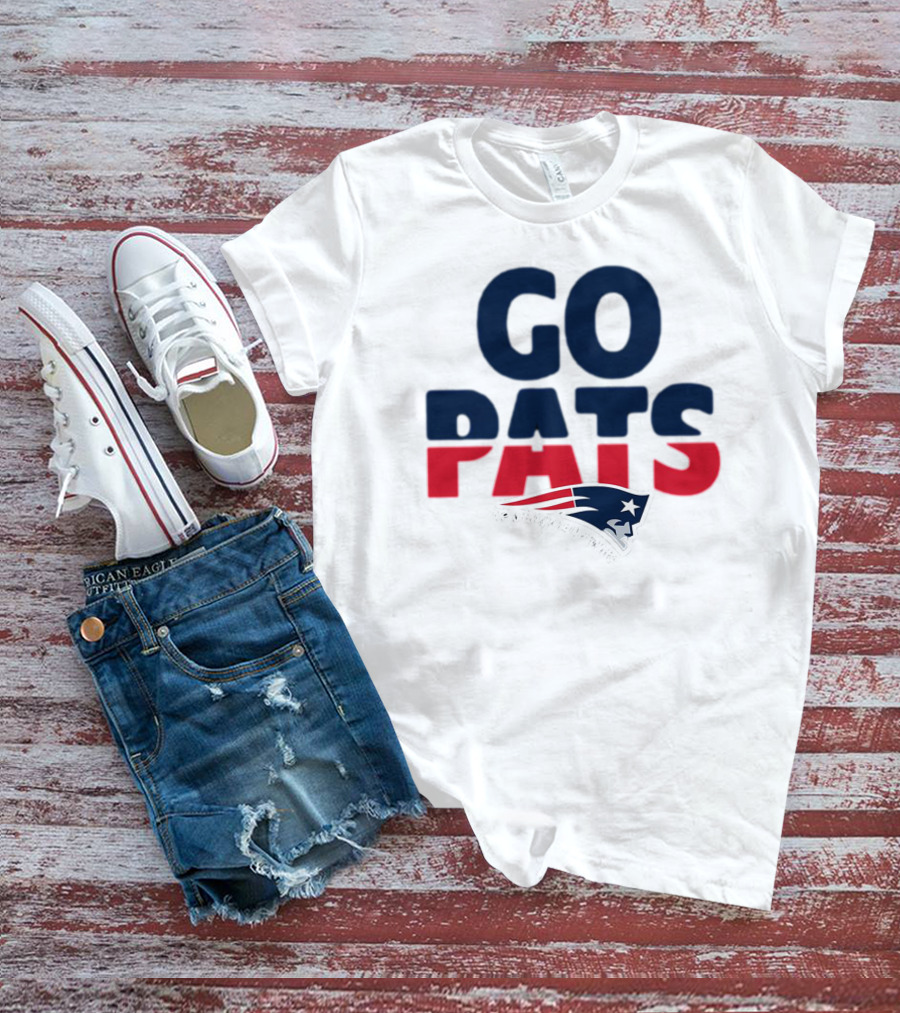 Go Pats New England Patriots T-Shirt