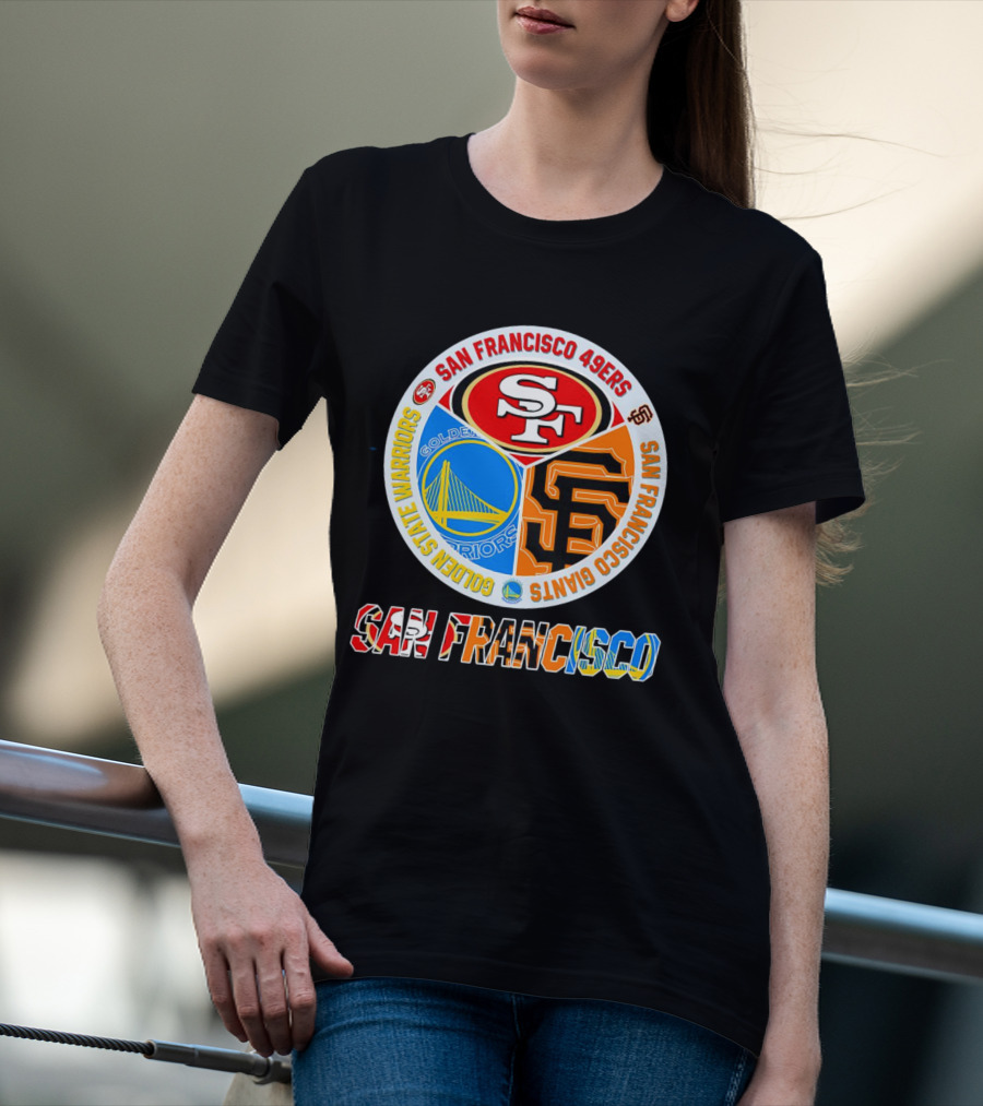 San Francisco 49ers Golden State Warriors Giants Logos San Francisco T-Shirt