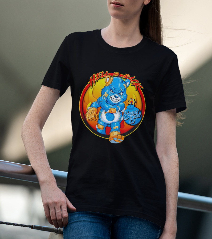 Hell And Back Swear Bear Fierce Blue Cartoon With Flames T-Shirt
