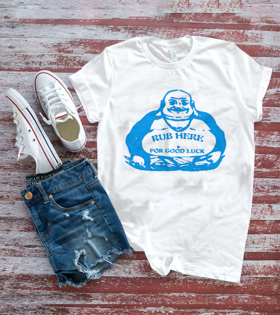 Missy Pantone Rub Here For Good Luck Buddha T-Shirt