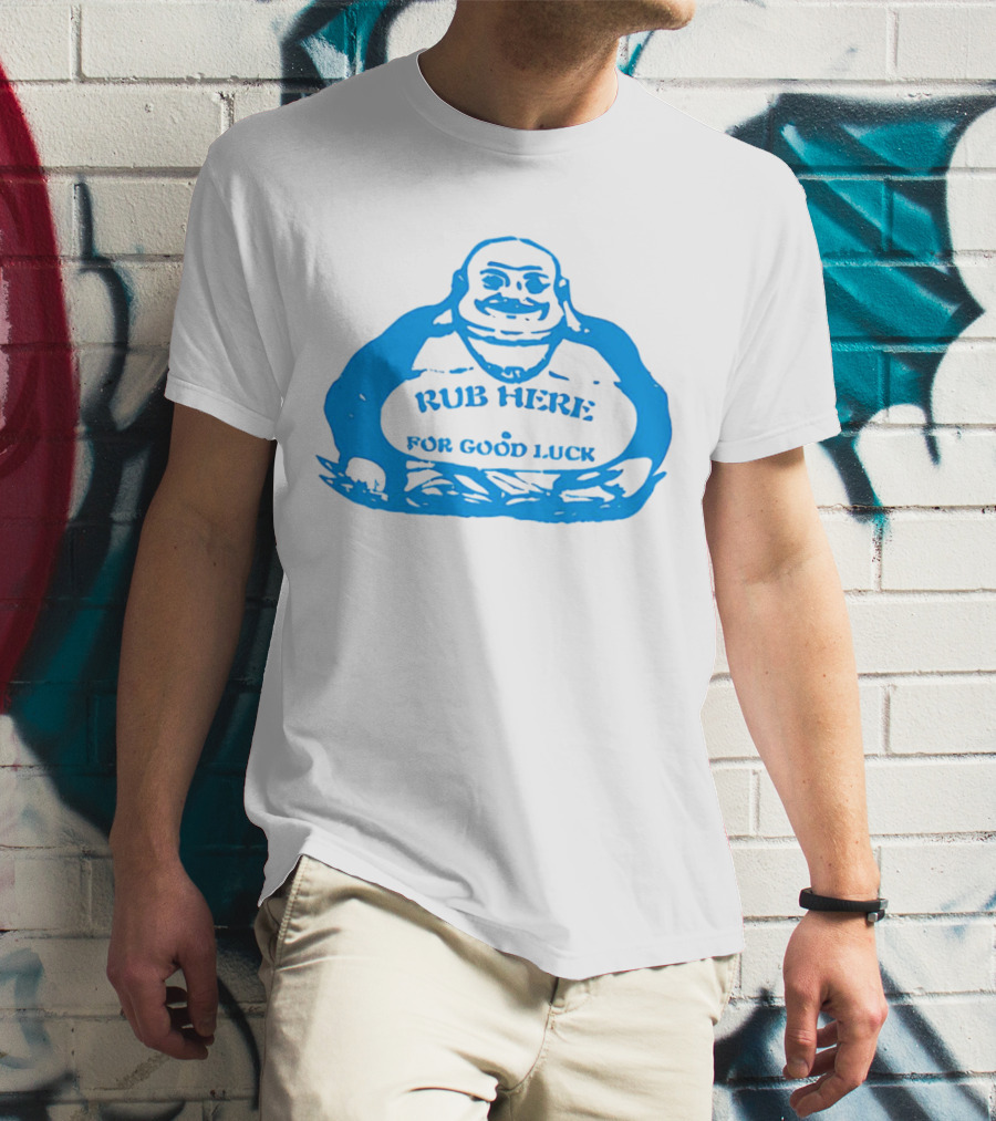 Missy Pantone Rub Here For Good Luck Buddha T-Shirt