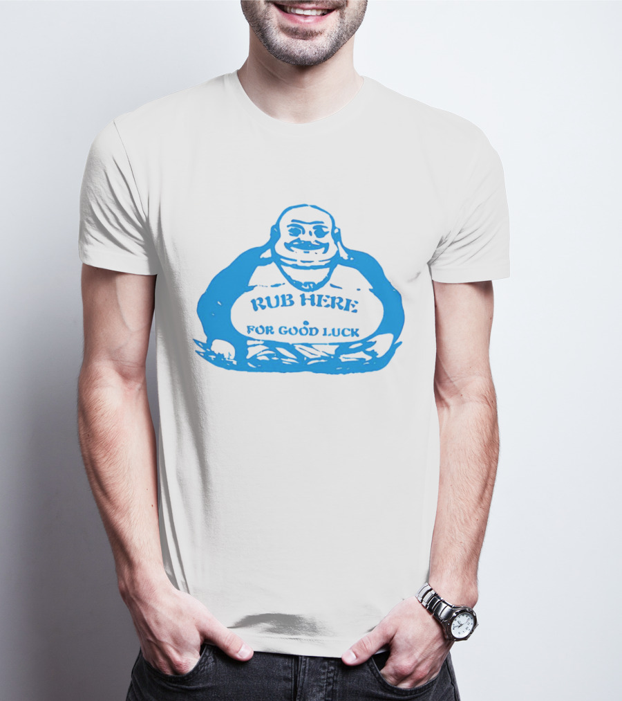 Missy Pantone Rub Here For Good Luck Buddha T-Shirt