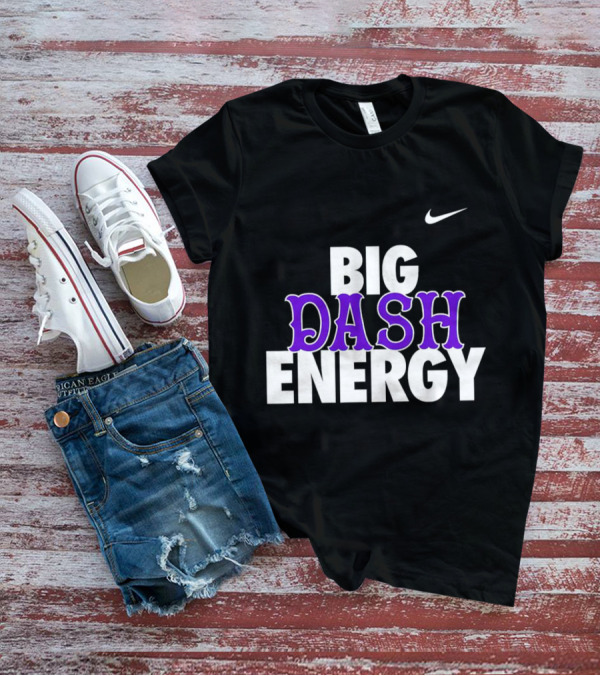 Big Dash Energy T-Shirt