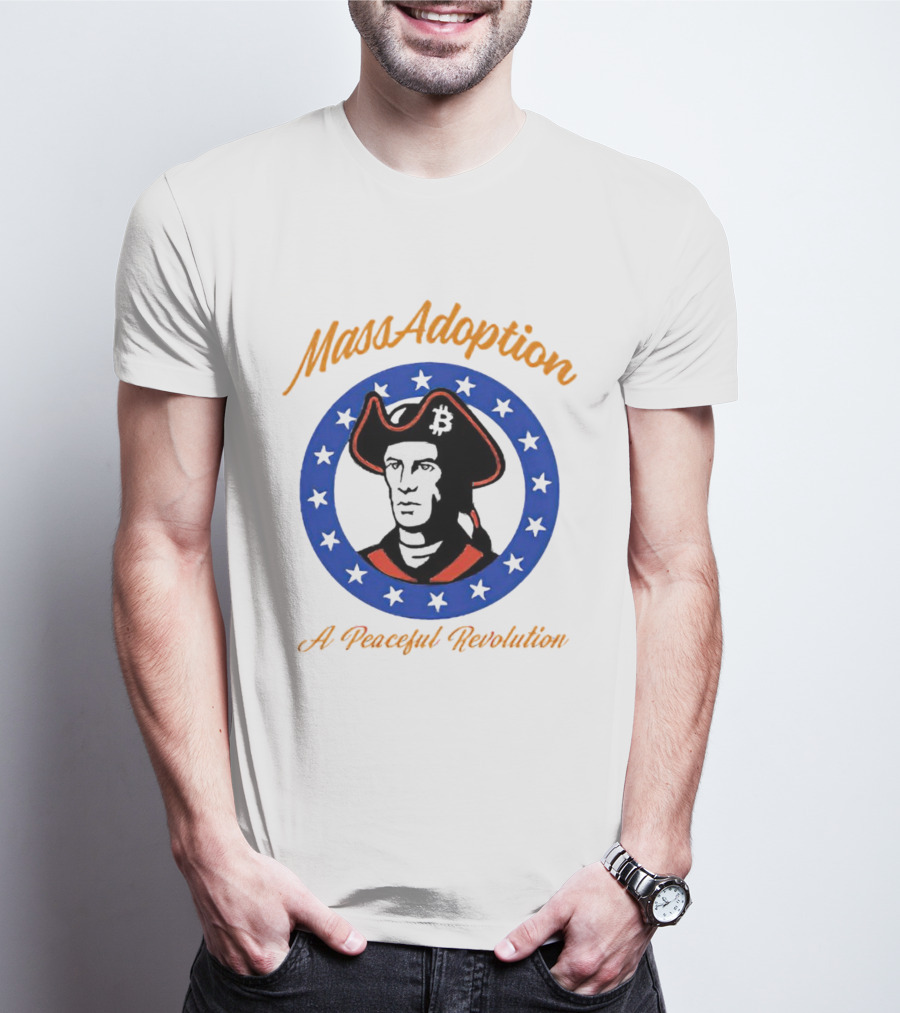 MassAdoption A Peaceful Revolution Bitcoin Colonial Figure In Blue Star Circle T-Shirt