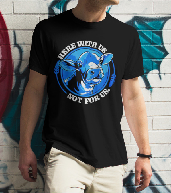 Here With Us Not For Us Blue Cow Circle T-Shirt