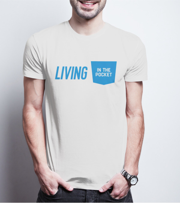 Living In The Pocket Blue Text Iconic Phrase T-Shirt