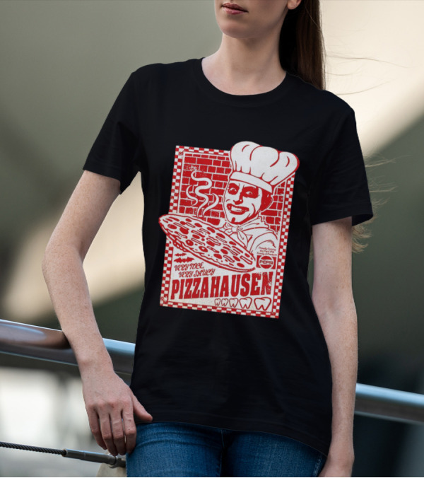 Very Nice Very Saucy Pizza Hausen Chef Holding Large Pepperoni Pizza T-Shirt