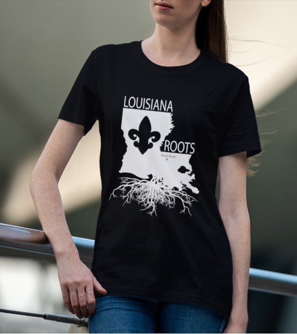 Louisiana Roots Baton Rouge Fleur-de-Lis Map And Roots T-Shirt