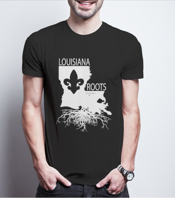 Louisiana Roots Baton Rouge Fleur-de-Lis Map And Roots T-Shirt