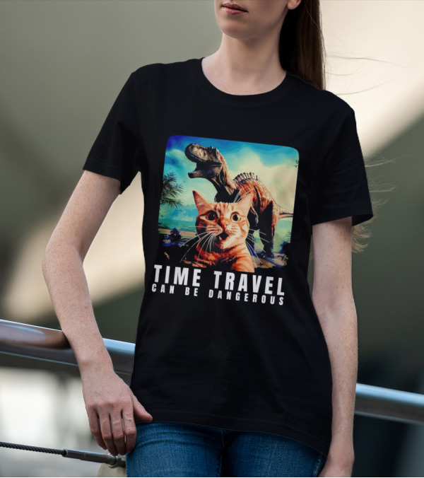 Time Travel Cat With Dinosaur Adventure Can Be Dangerous T-Shirt