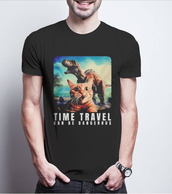 Time Travel Cat With Dinosaur Adventure Can Be Dangerous T-Shirt
