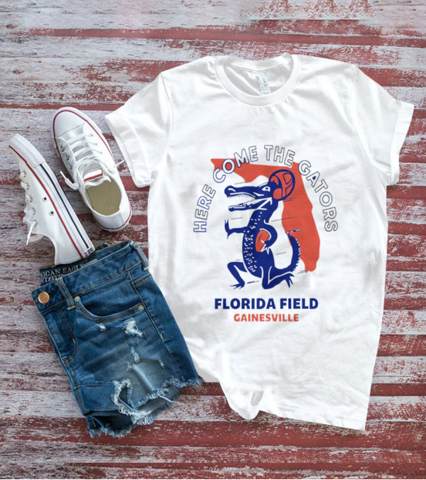 Here Come The Gators Florida Field Gainesville Football Basketball T-Shirt