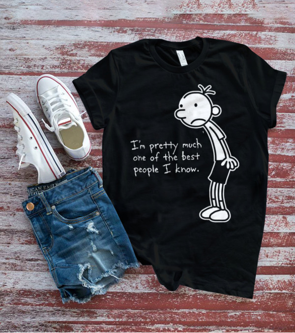 Greg Heffley I'm Pretty Much One Of The Best People I Know Diary Of A Wimpy Kid T-Shirt