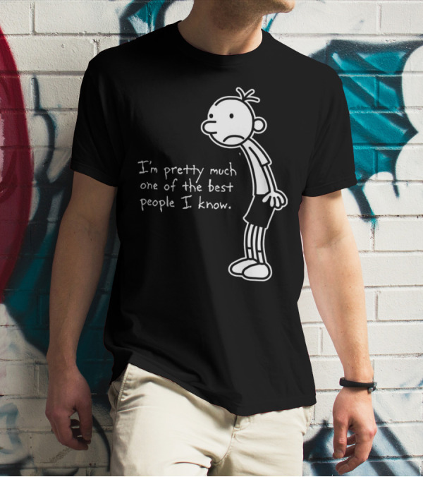 Greg Heffley I'm Pretty Much One Of The Best People I Know Diary Of A Wimpy Kid T-Shirt