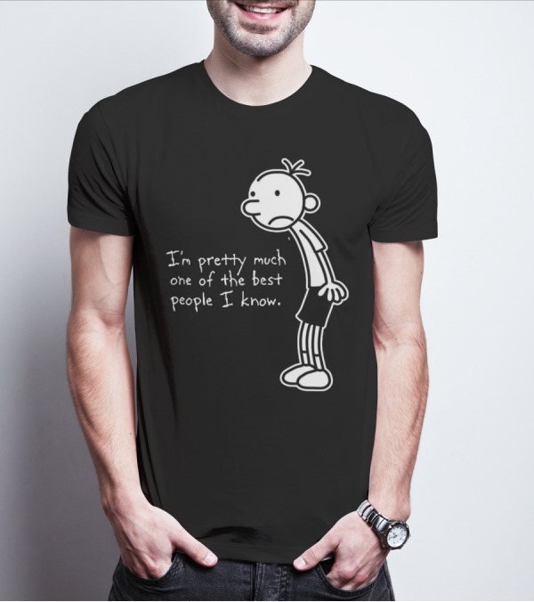 Greg Heffley I'm Pretty Much One Of The Best People I Know Diary Of A Wimpy Kid T-Shirt