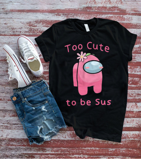 Too Cute To Be Sus Among Us Pink Character With Flower Hat T-Shirt