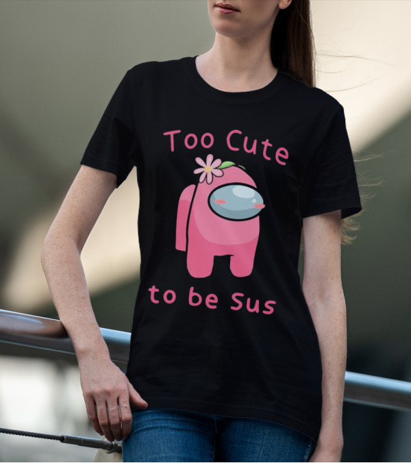 Too Cute To Be Sus Among Us Pink Character With Flower Hat T-Shirt