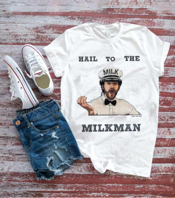 Hail To The Milkman Jake And Amir Milkman Iconic Comedy Sketch T-Shirt