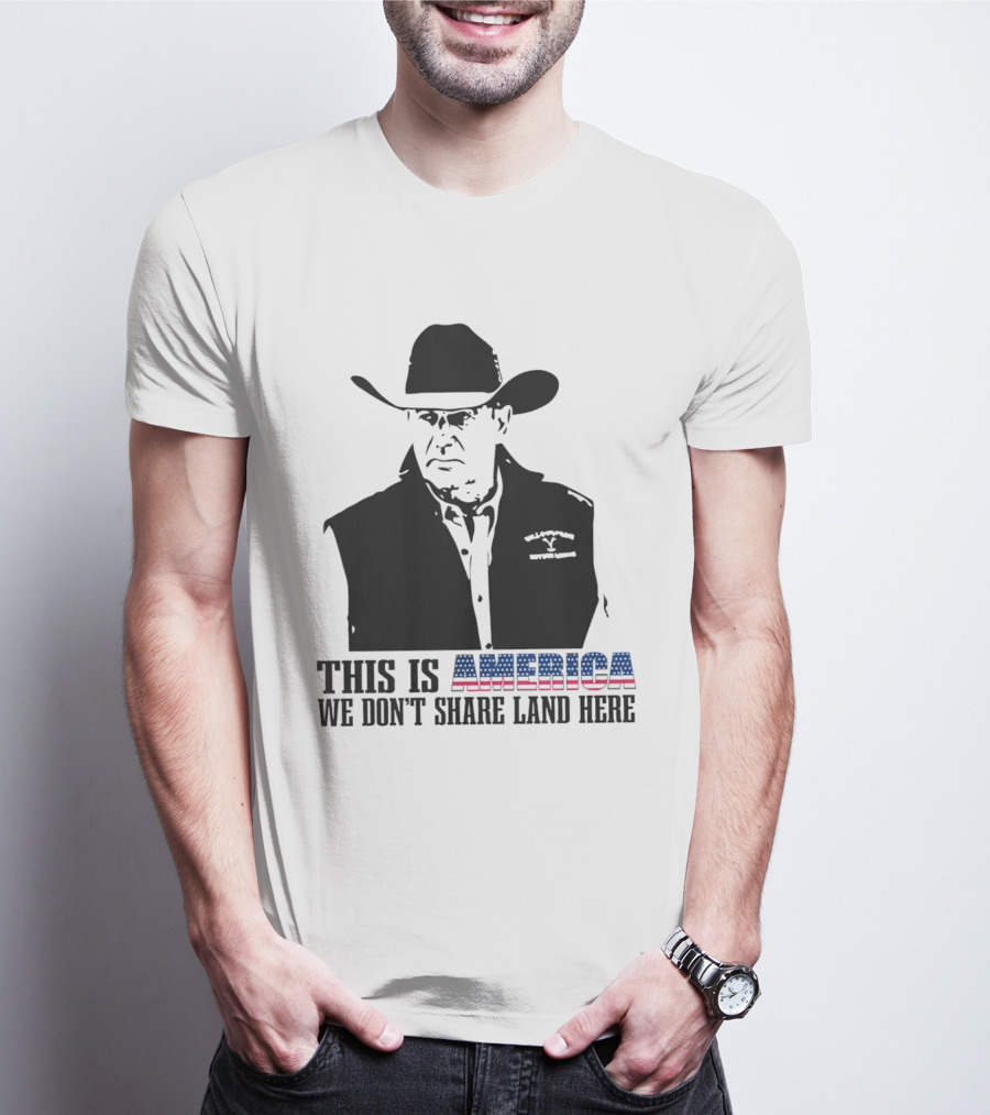 This Is America We Don’t Share Land Here Cowboy Hat Patriotic T-Shirt
