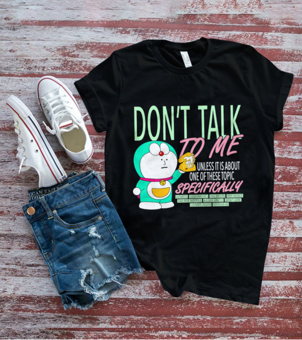DON'T TALK TO ME UNLESS IT IS ABOUT ONE OF THESE TOPIC SPECIFICALLY LIZARDS SANDWICHES THE MOON ANY ROBOT FAVORITE NOODLE A COOL UNCLE WOLF LORE LIZARDS AGAIN MAMBO #6 T-Shirt