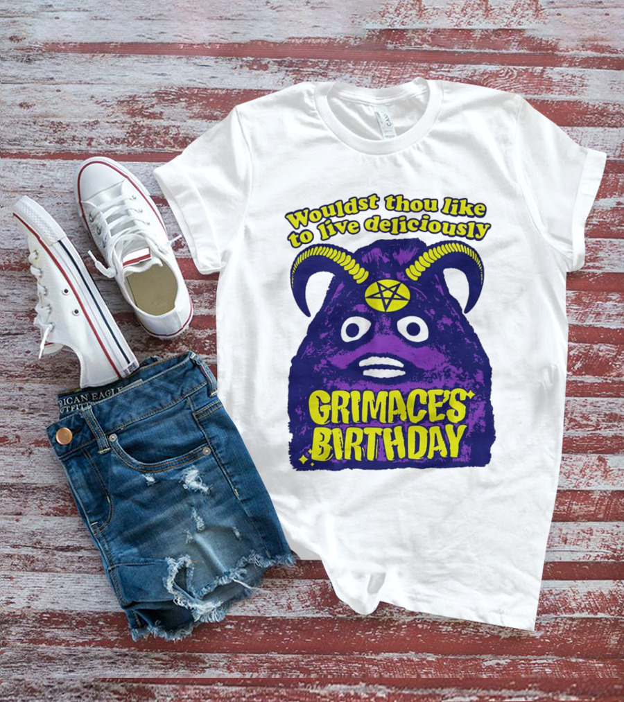 Grimace's Birthday Wouldst Thou Like To Live Deliciously Pentagram Horns T-Shirt