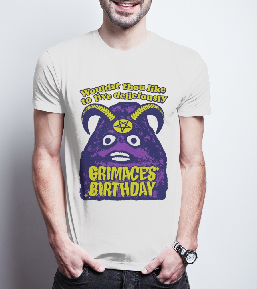 Grimace's Birthday Wouldst Thou Like To Live Deliciously Pentagram Horns T-Shirt