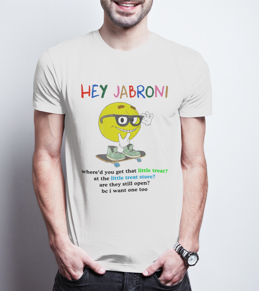 Hey Jabroni Little Treat Little Treat Store Skateboard Sunglasses T-Shirt