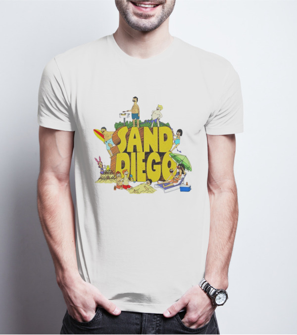 Bob's Burgers Sand Diego Beach Fun San Diego T-Shirt