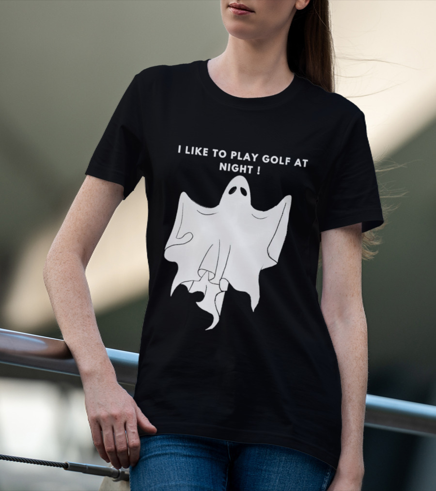 I Like To Play Golf At Night Ghost T-Shirt