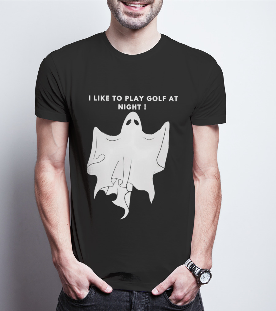 I Like To Play Golf At Night Ghost T-Shirt