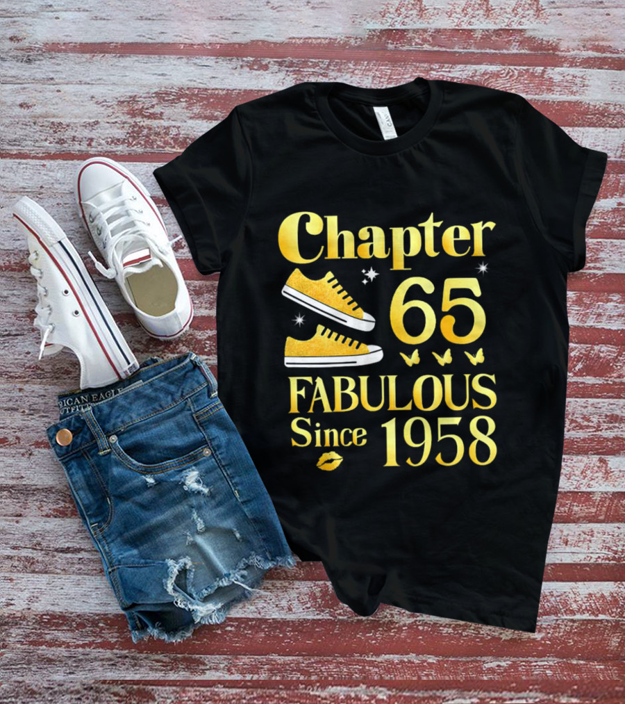 Chapter 65 Fabulous Since 1958 With Golden Sneakers And Butterflies T-Shirt