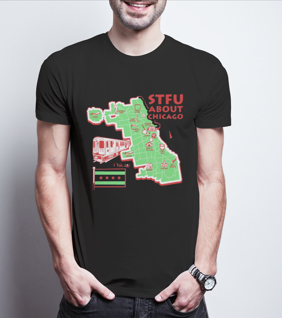 STFU About Chicago Map Iconic Landmarks And Symbols T-Shirt