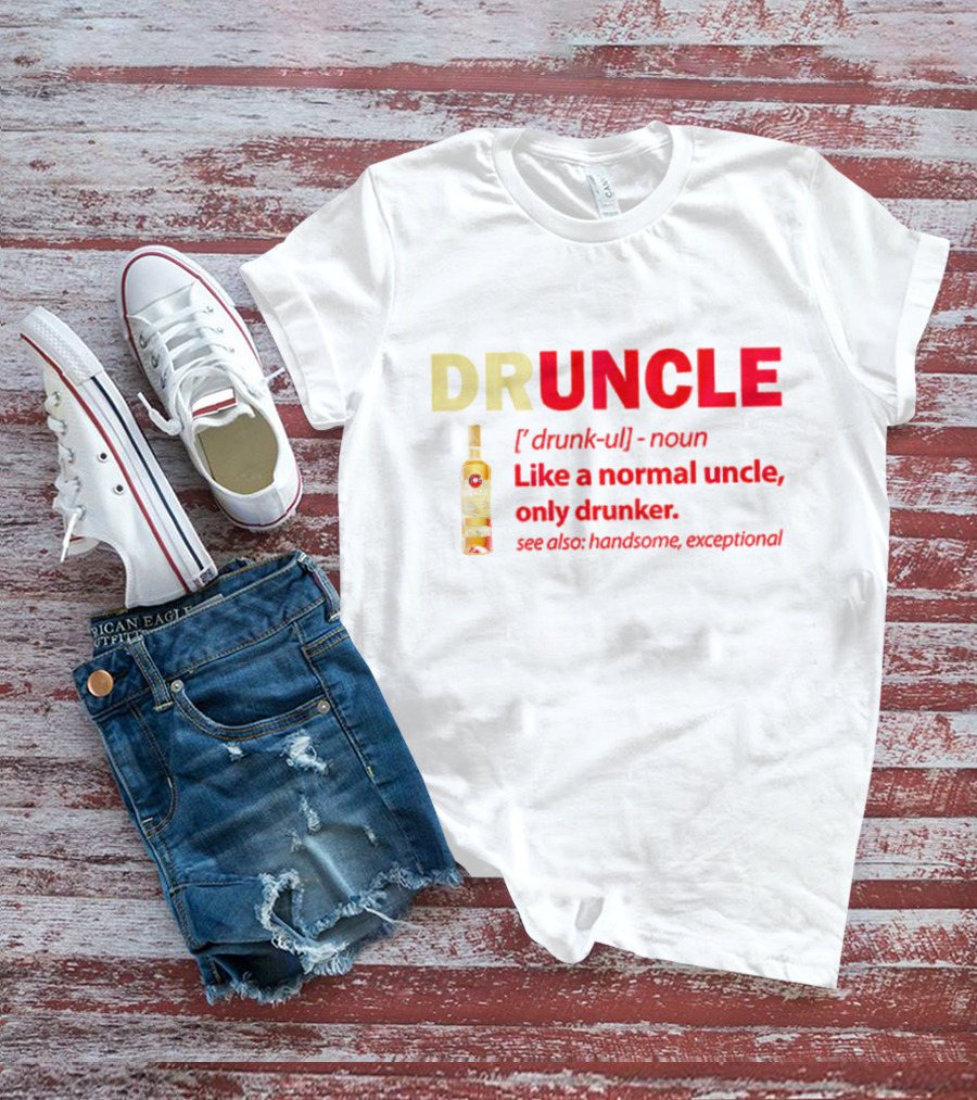 Bacardi Druncle Like A Normal Uncle Only Drunker Handsome Exceptional Bottle T-Shirt