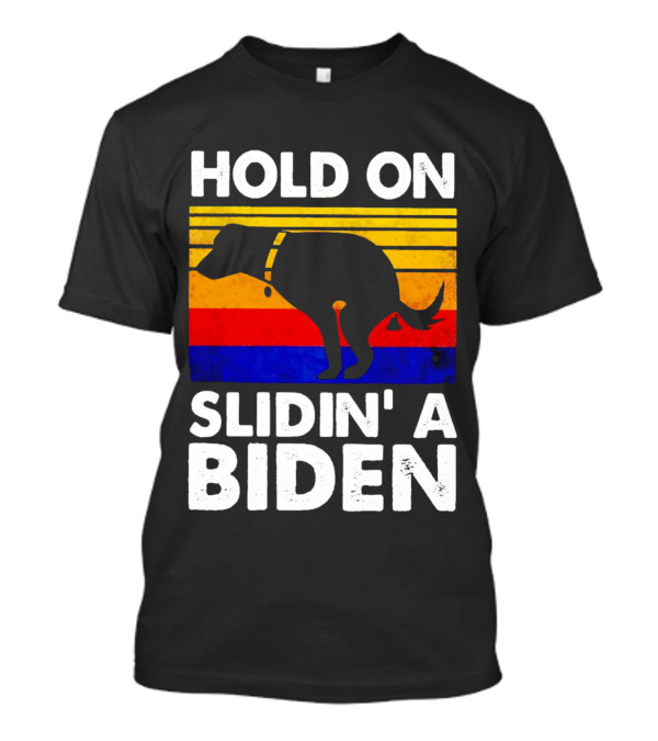 Hold On Slidin' A Biden Vintage Dog Silhouette With Retro Stripes T-Shirt